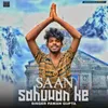 About Saan Sahuwan Ke Song